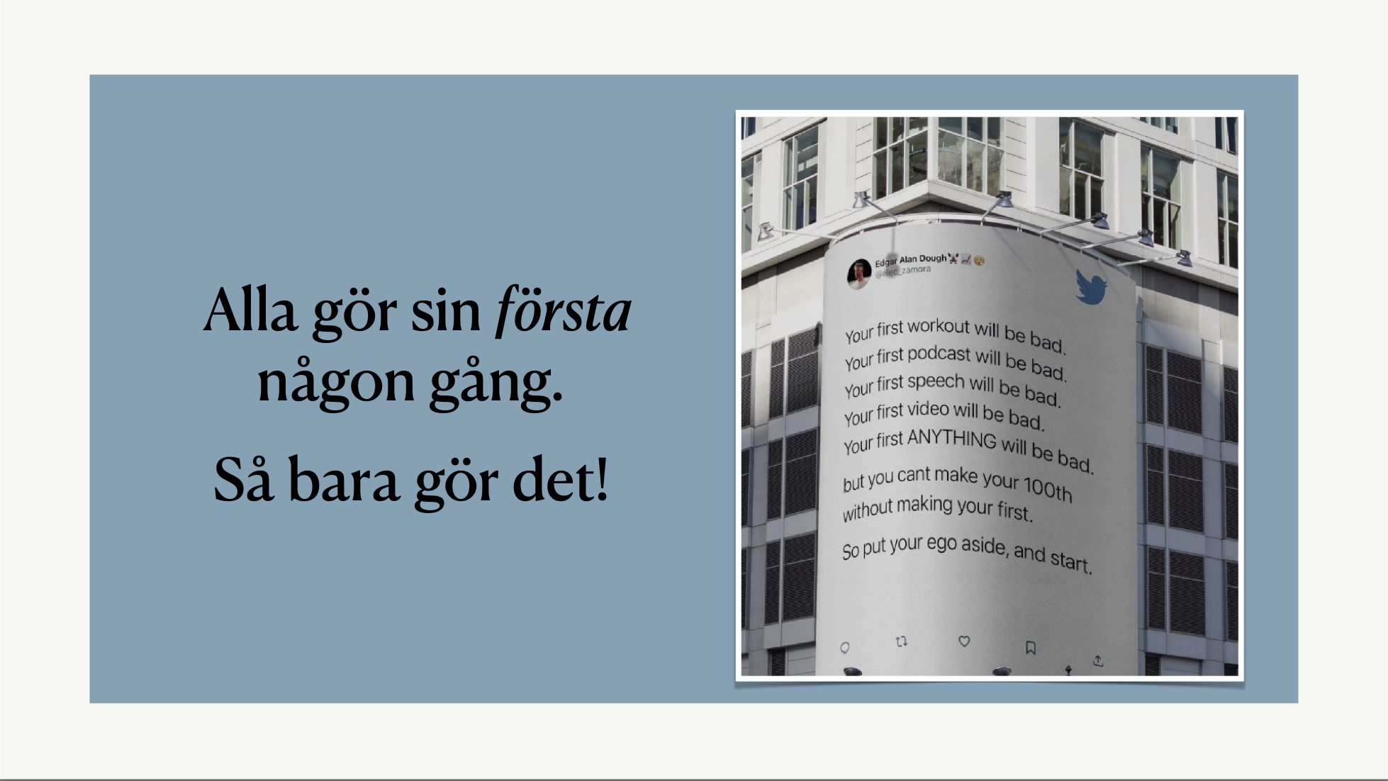 Alla är nybörjare i början.